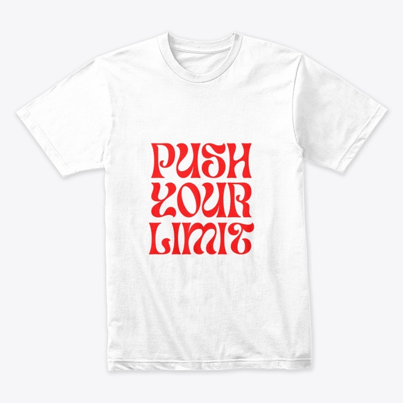 PUSH YOUR LIMITS