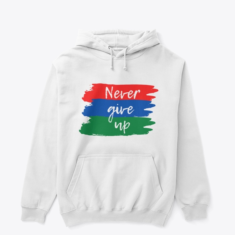 Never Give Up  