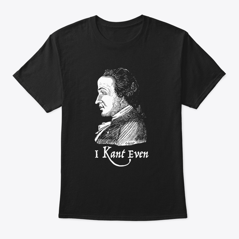 I Kant Even Funny Philosophy Immanuel