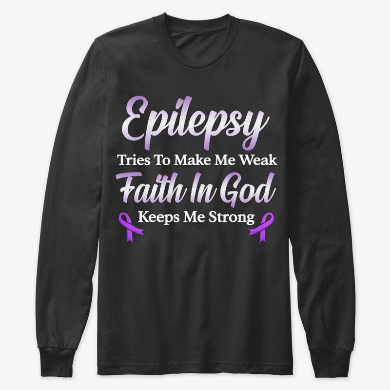 Epilepsy Awareness Gift Faith In God
