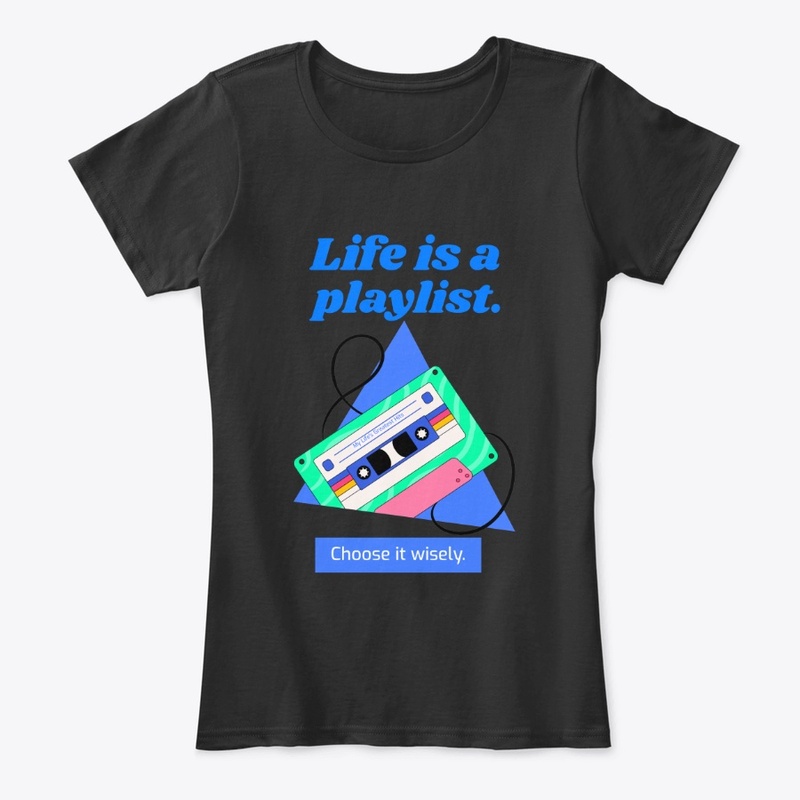 Life is a Playlist