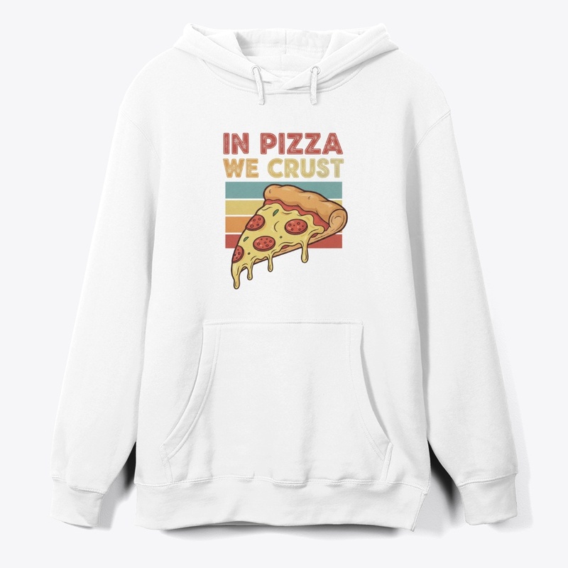 In Pizza We Crust Tee