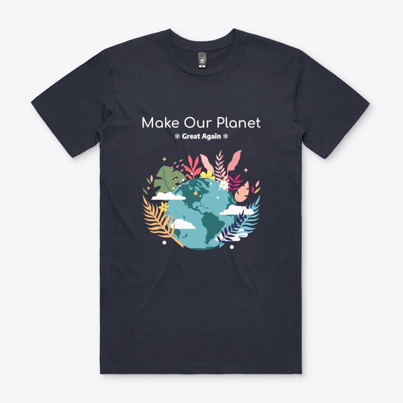Make Our Planet Great Again