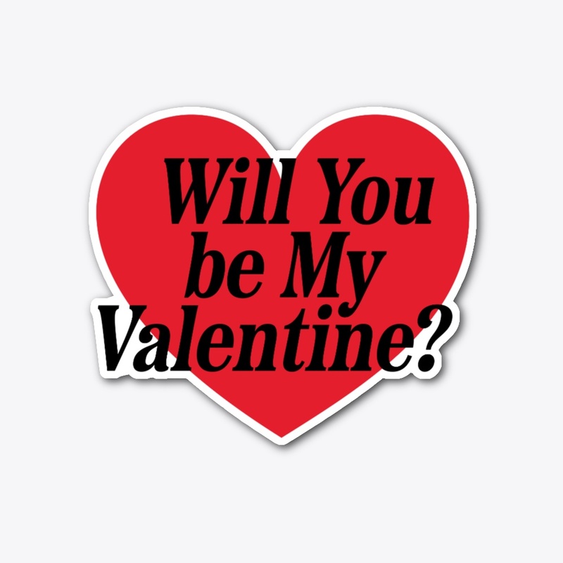 Will You be My Valentine?