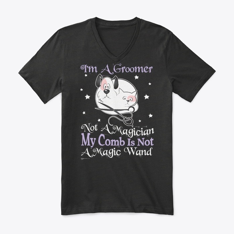 Groomer Gift I'm Not A Magician