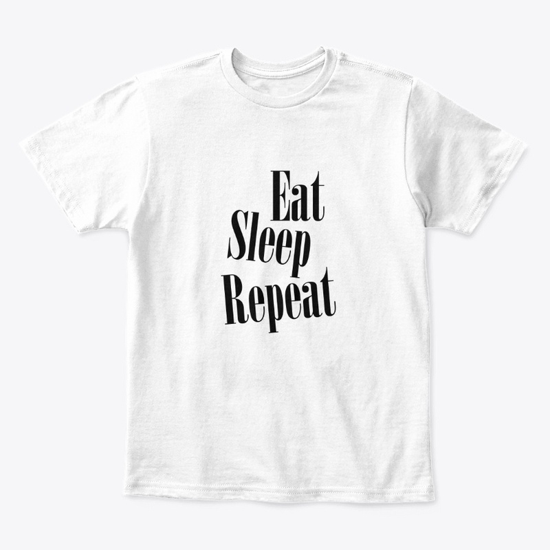 Eat Sleep Repeat Funny Saying
