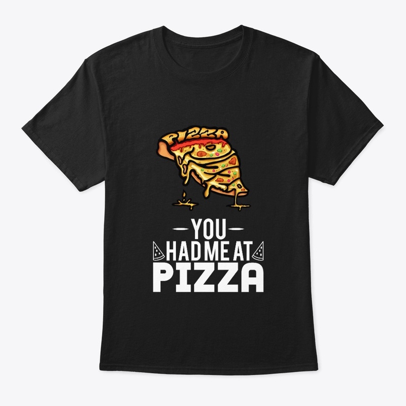You Had Me At Pizza