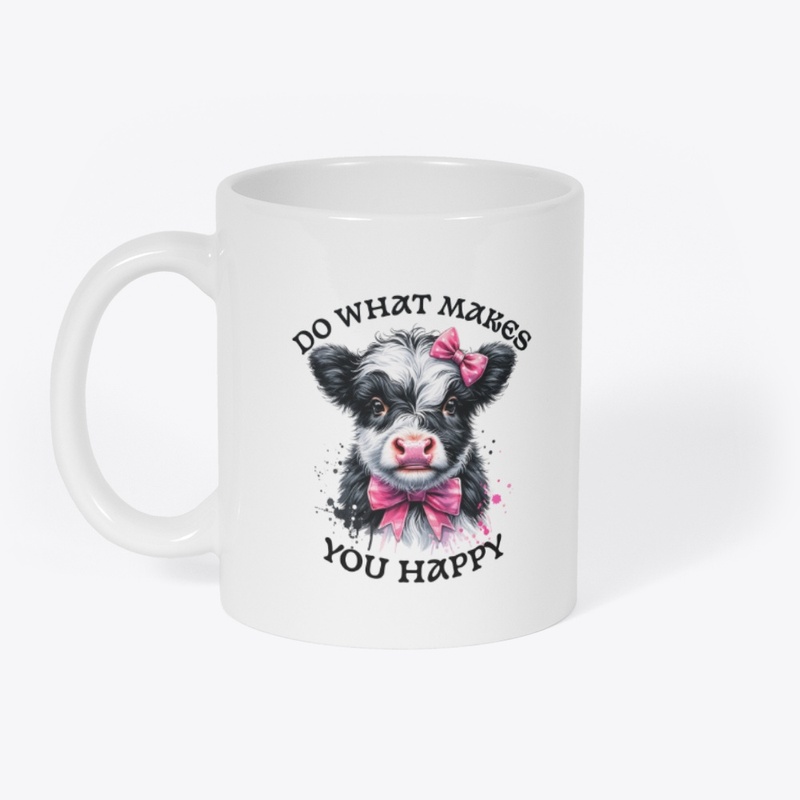 Do What Makes You Happy