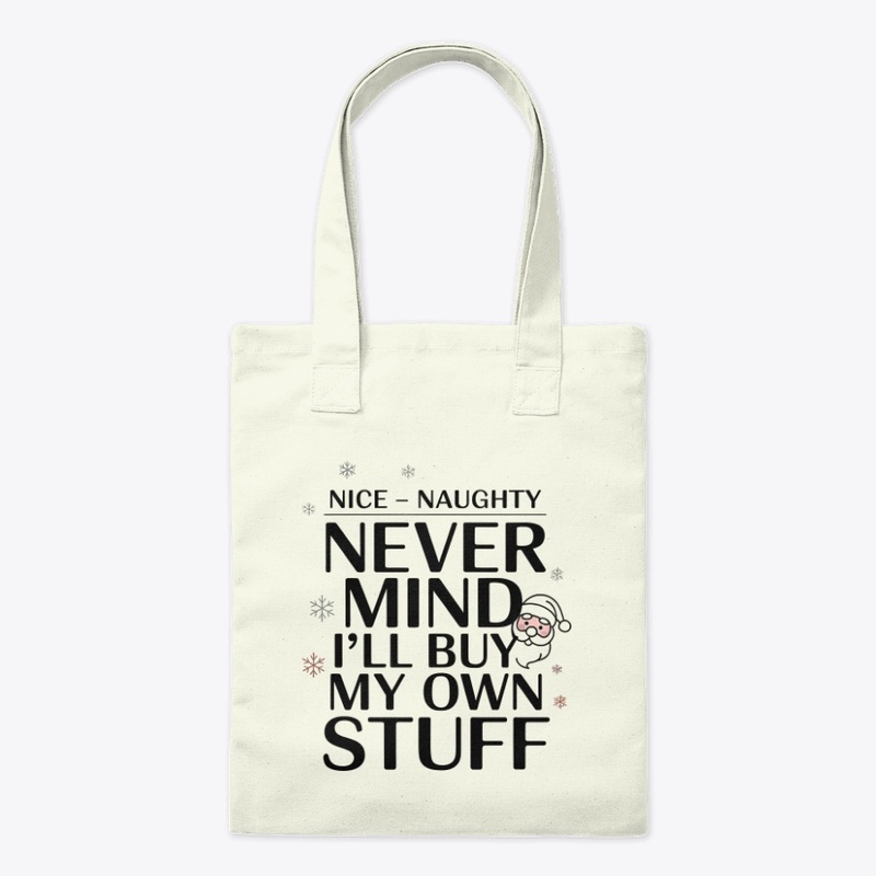 Mind I'll Buy My Own Stuff