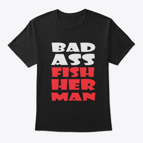 Funny Fishing Tees For Fisherman Gift Ba Black T-Shirt Front