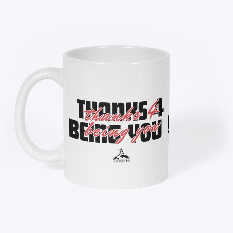 ETA "THANKS 4 BEING YOU" Merchandise