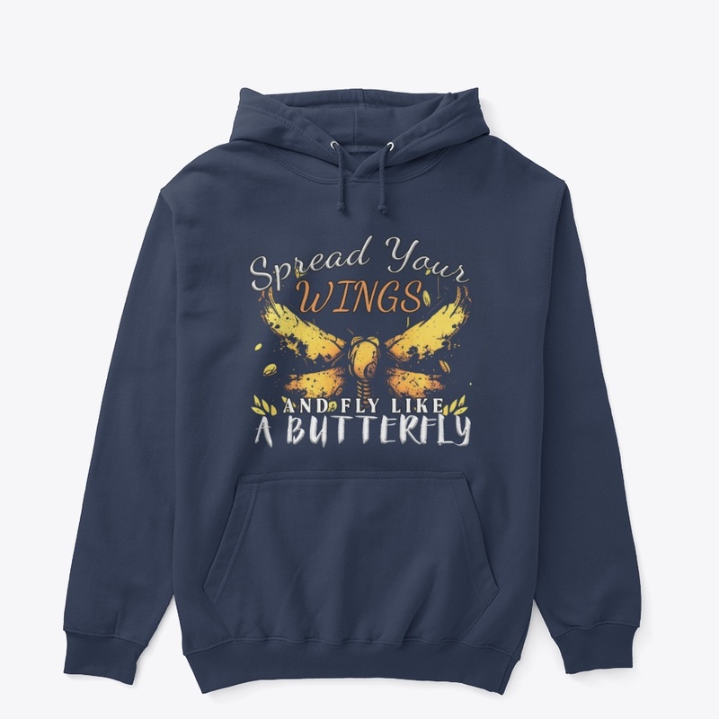 Spread Your Wings & Fly Like a Butterfly