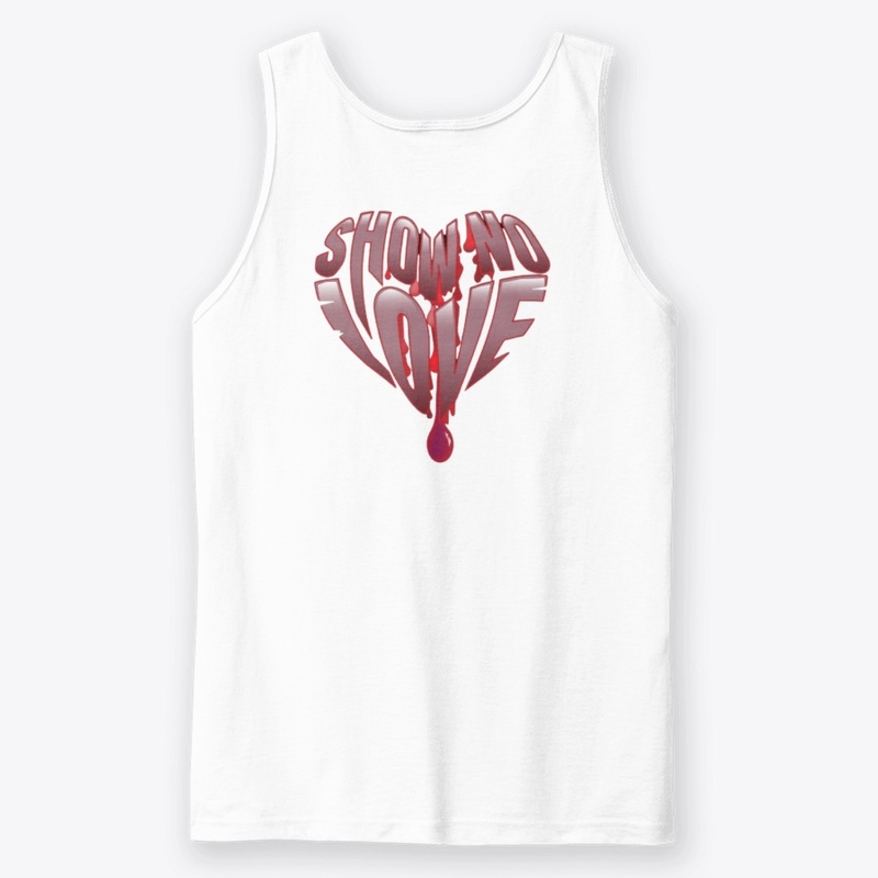 Show No Love Collection
