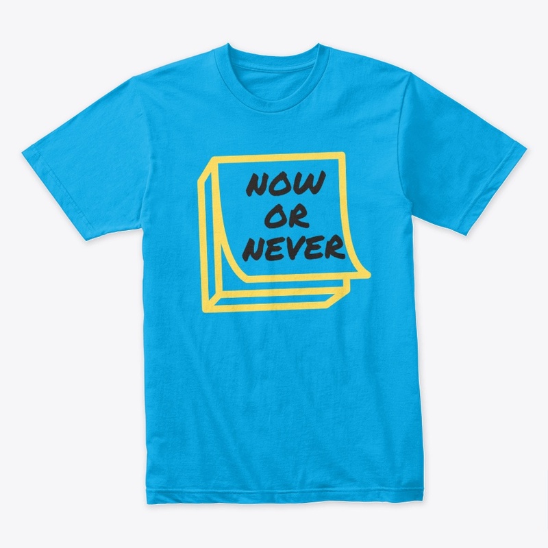 Now or Never