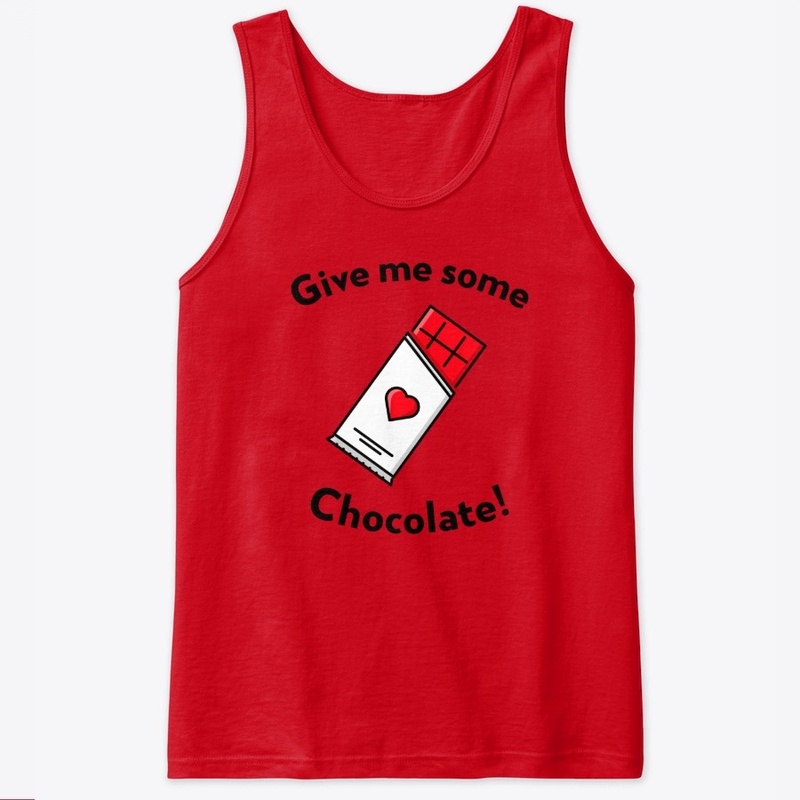 Give Me Some Chocolate Bar Funny Heart
