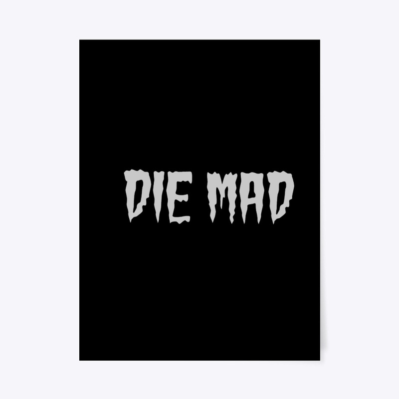 Die Mad