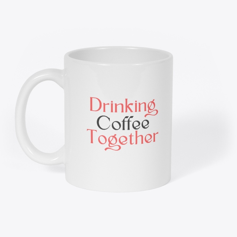 Drinking Coffee Together