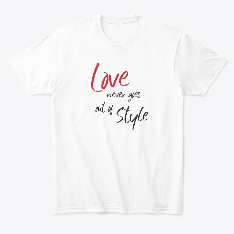Love Never Goes out of Style