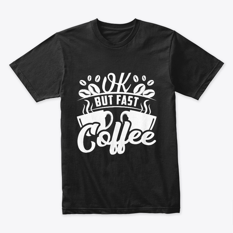 OK BUT FAST COFFEE