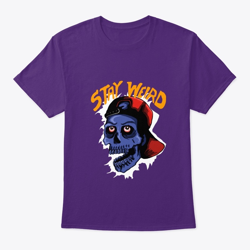 Stay Weird Skull 