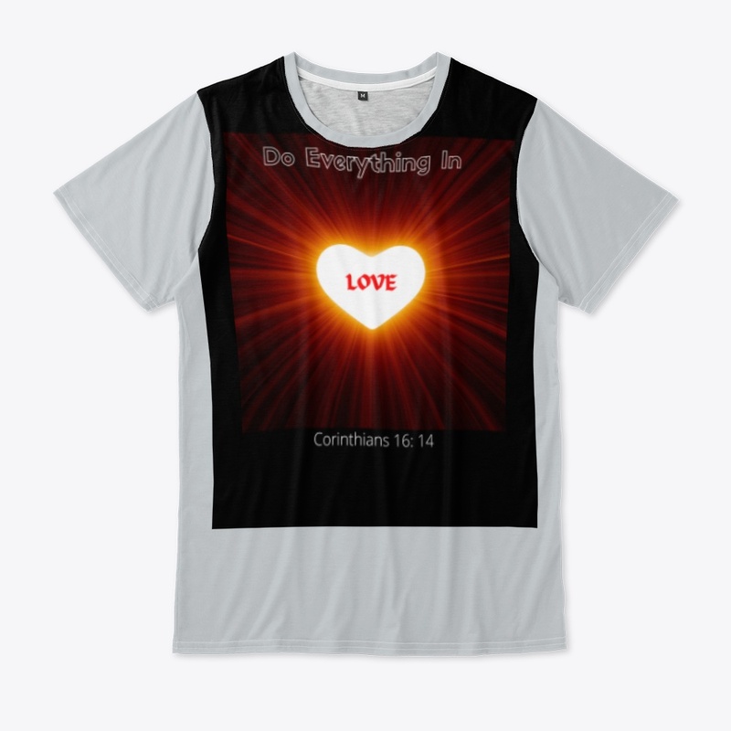 Do Everything in Love