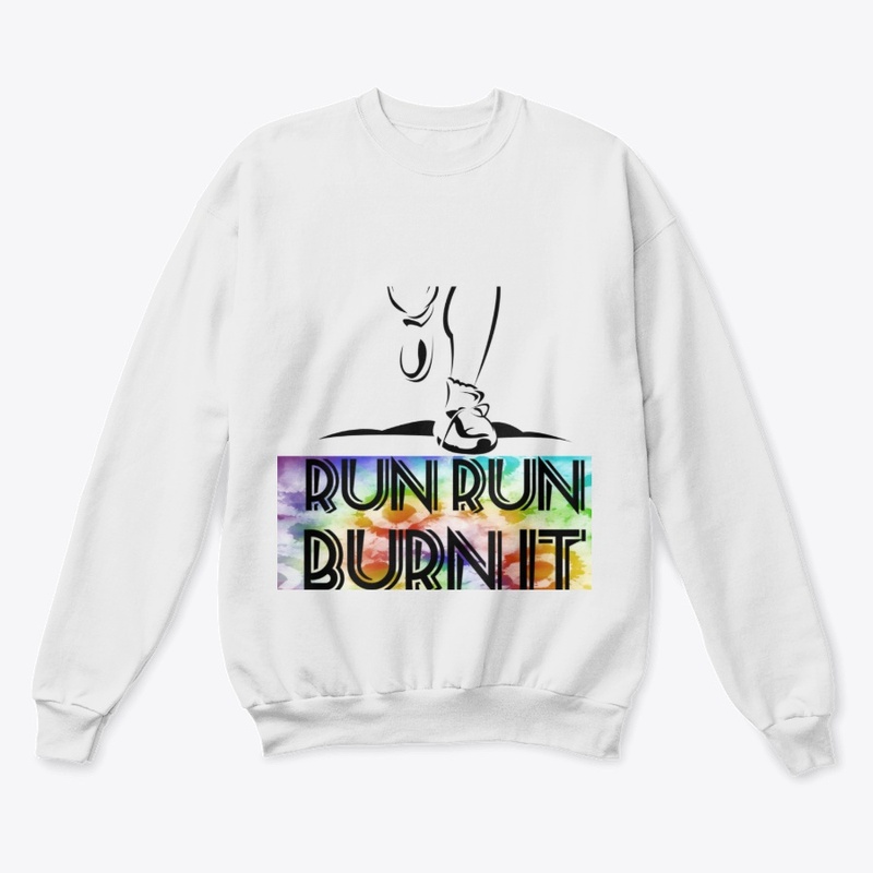Run run Burn it