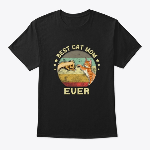 Best Cat Mom Ever Sfgop Black T-Shirt Front