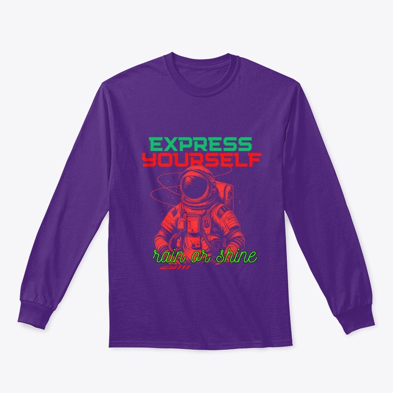  "Express Yourself, Rain or Shine"