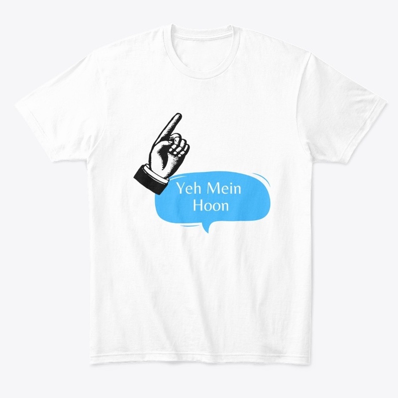 White Uni-Sex T-Shirts "Yeh Mein Hoon"