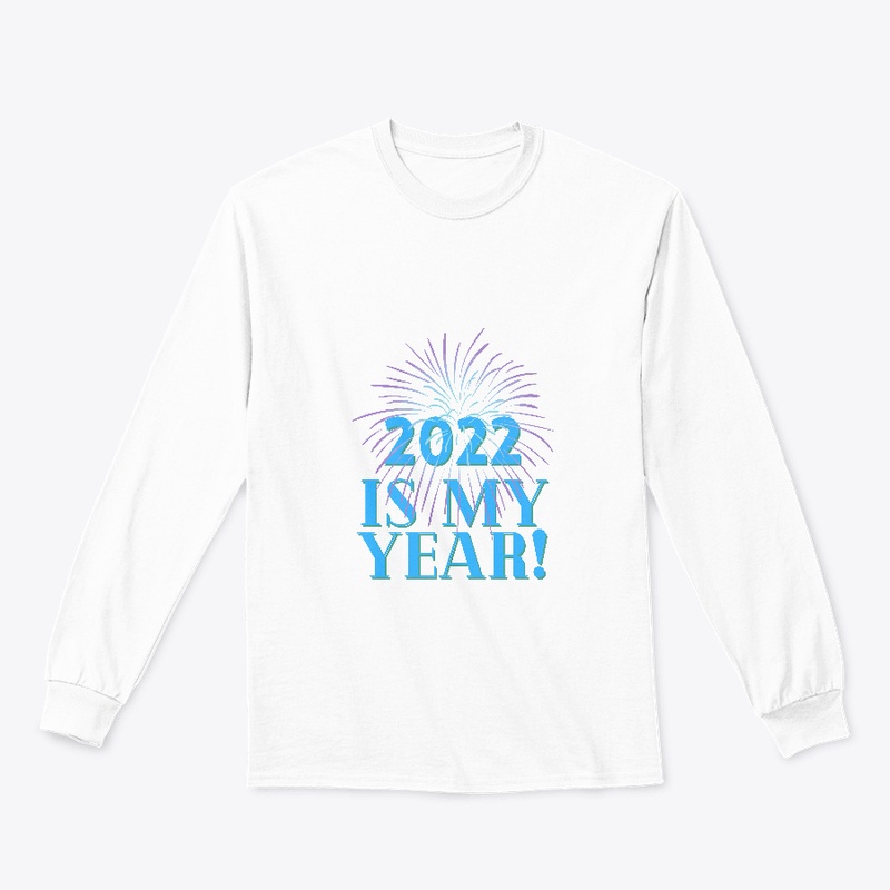 2022 Is My Year!