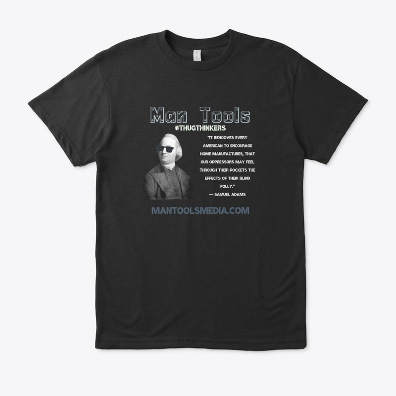 #THUGTHINKERS - Samuel Adams