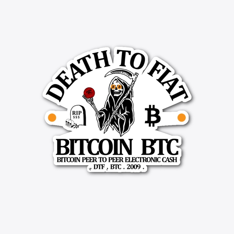 Bitcoin Death to Fiat Money
