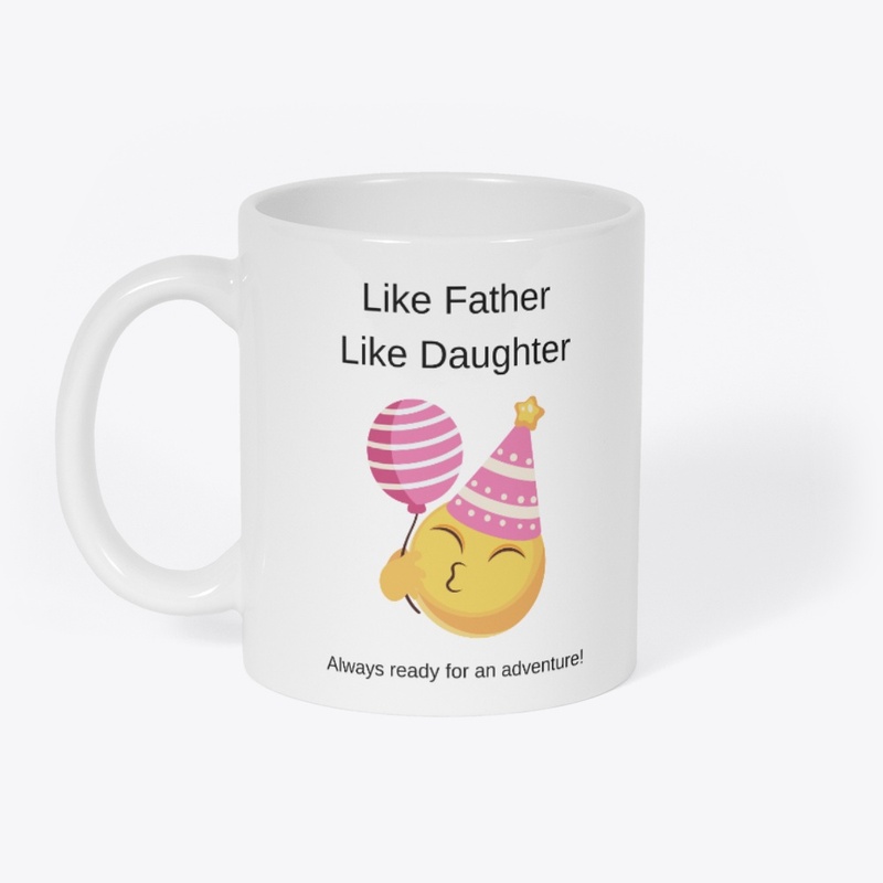 Like Father Like Daughter Adventure Mug