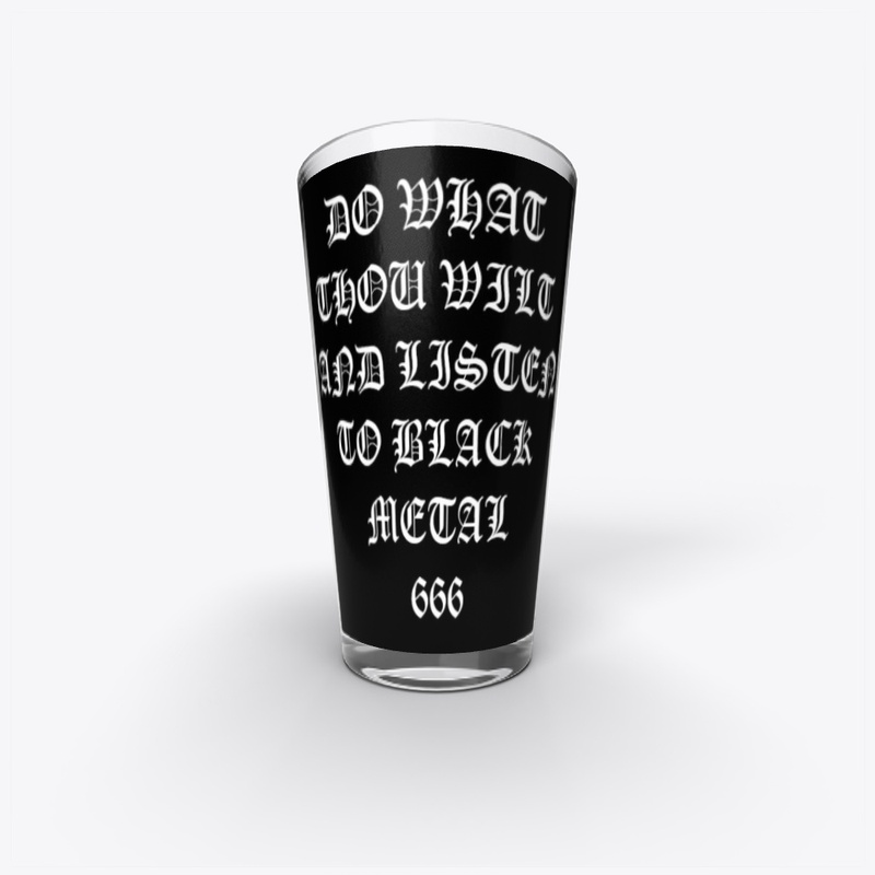 DO WHAT THOU WILT