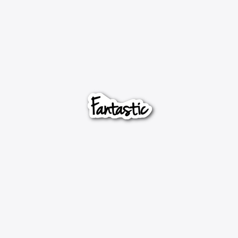 Fantastic life