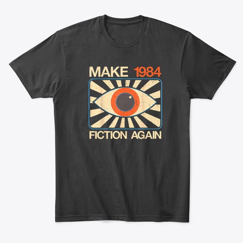 Make 1984 Fiction Again