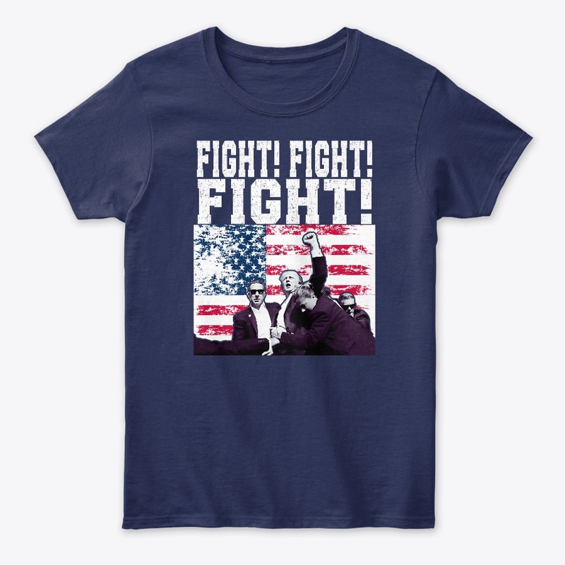 FUNNY TRUMP 2024 Fight Fight