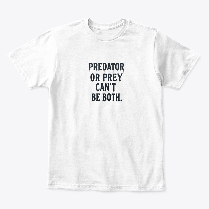 Predator or Prey - Kids Premium Tee - Kids Premium Tee - Kids Premium Tee - Kids Premium Tee