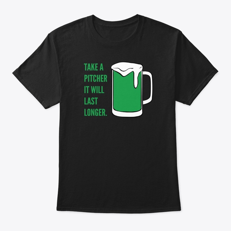Take A Pitcher Funny St Patricks Day