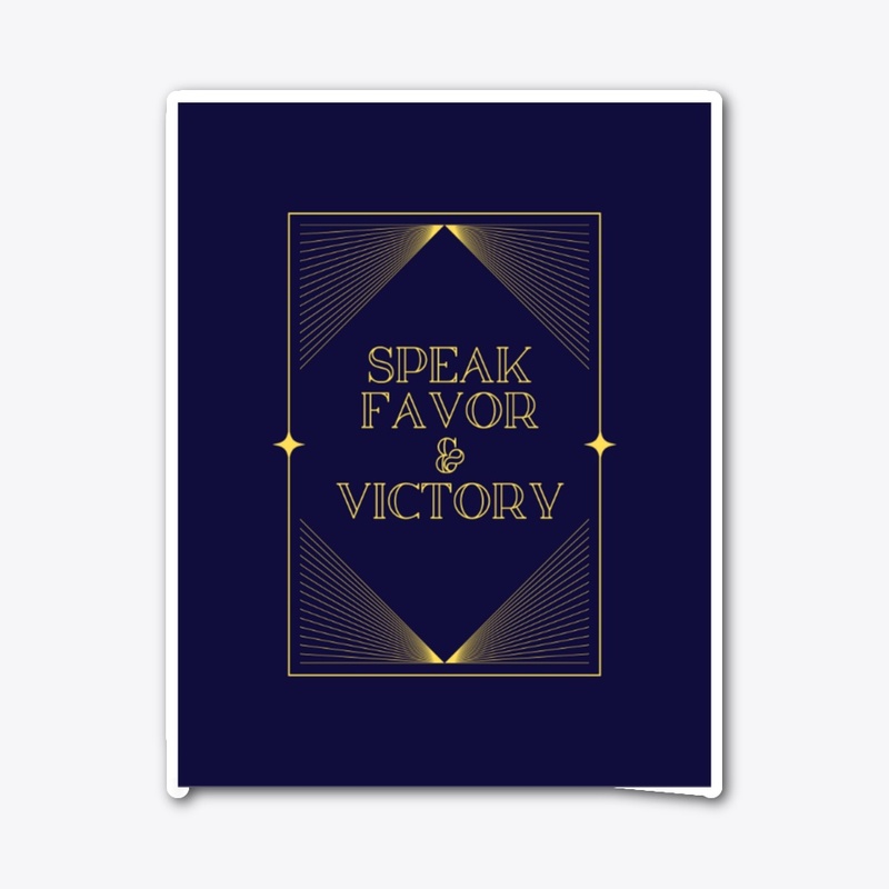 Speak Favor & Victory