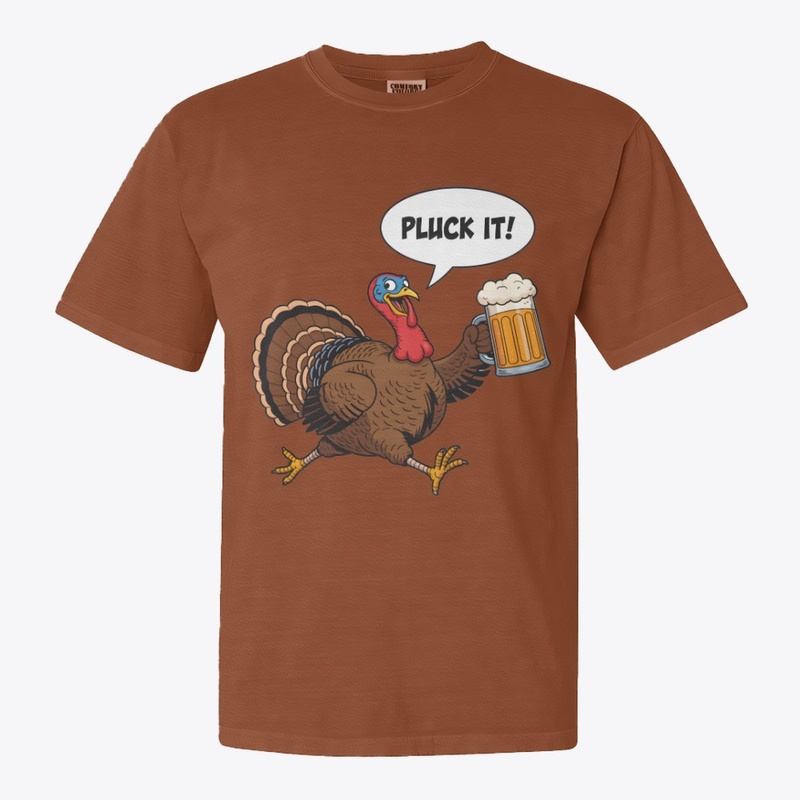 Pluck It Let’s Get Basted