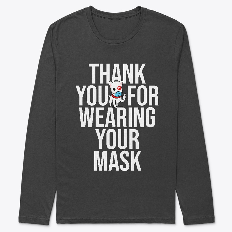 Thank You For Wearing Your Mask