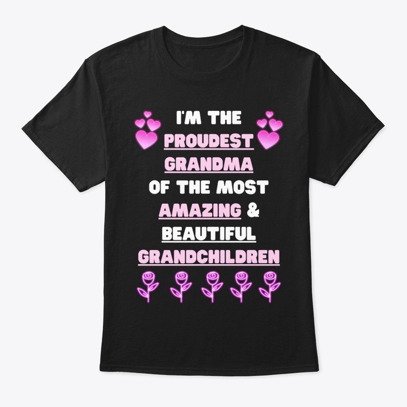 I'm The PROUDEST GRANDMA 