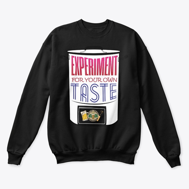 Experiment For Your Own Taste
