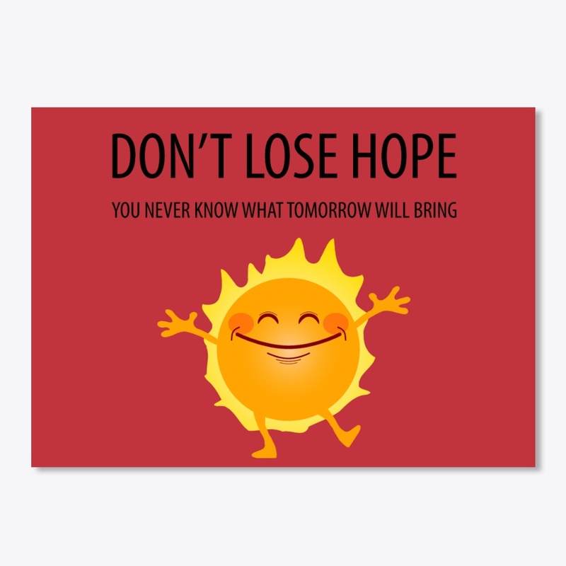 Don't Lose Hope