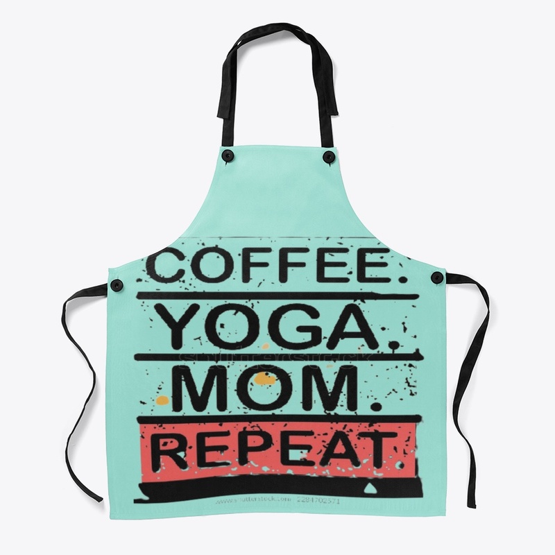 "Coffee Yoga Mom, Repeat Daily"