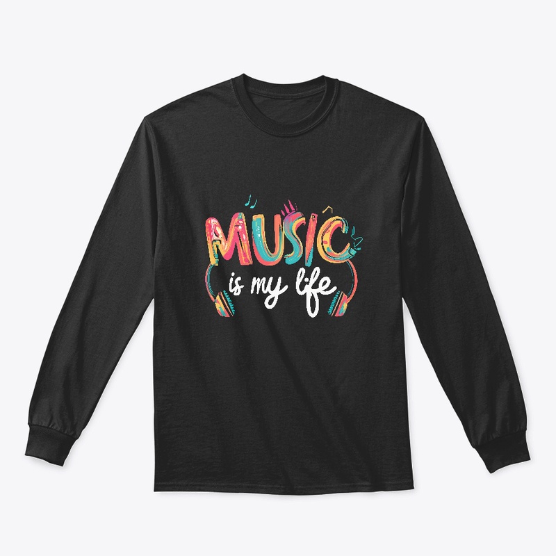 Music is my life T-shirt