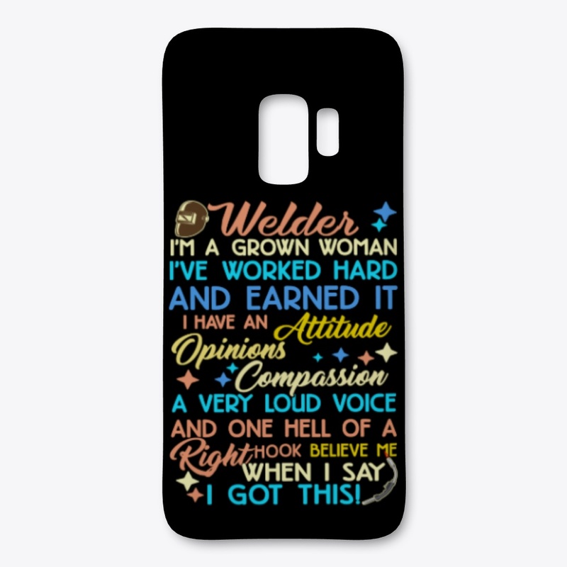 Welder, I'm A Grown Woman. Believe Me