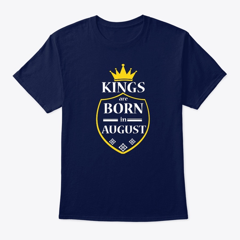 Kings are Born in AUGUST