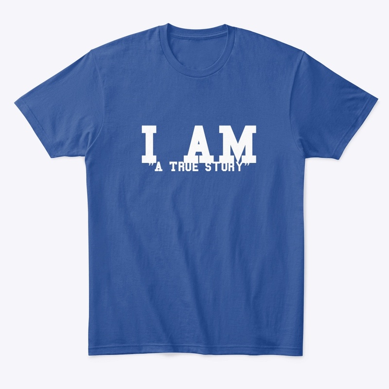 I AM/ A True Story